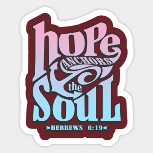 Hope anchors the soul, Bible verse motivational Sticker